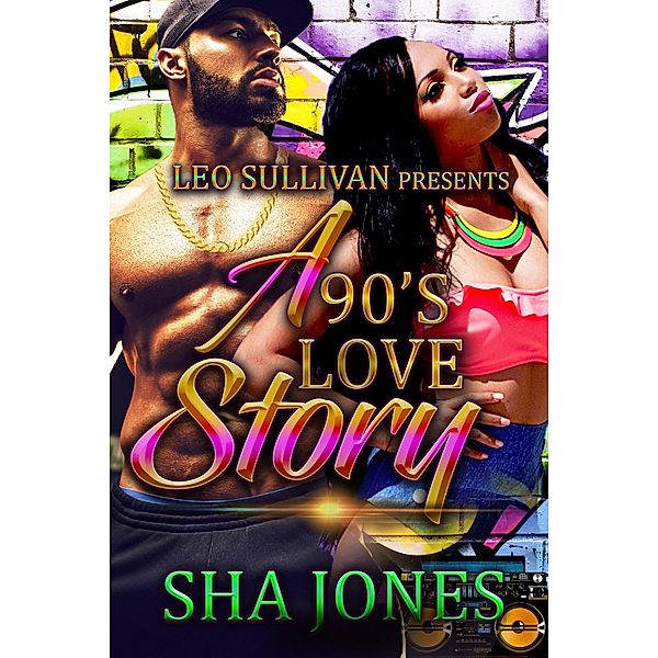 A 90s Love Story / A 90s Love Story Bd.1, Sha Jones