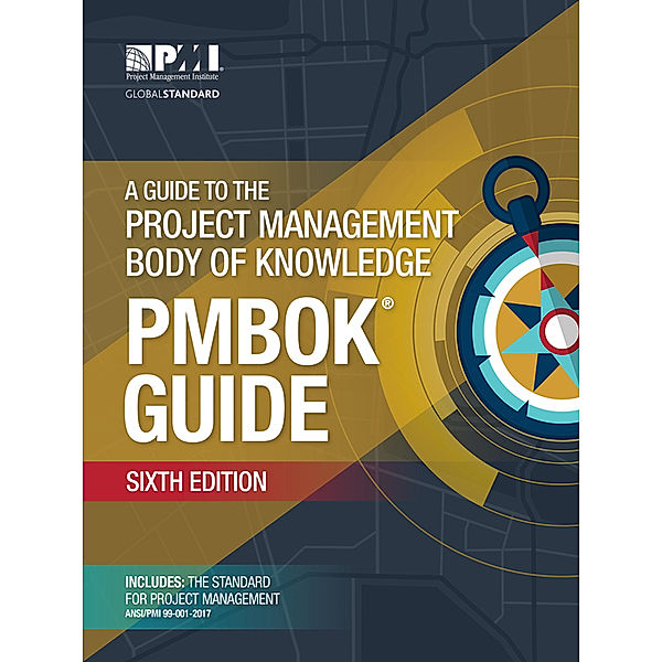 A a Guide to the Project Management Body of Knowledge (PMBOK&#174; Guide)&#8211;