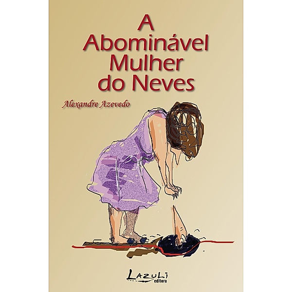 A abominável mulher do Neves, Alexandre Azevedo