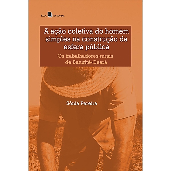 A ação coletiva do homem simples na construção da esfera pública, Sonia Pereira