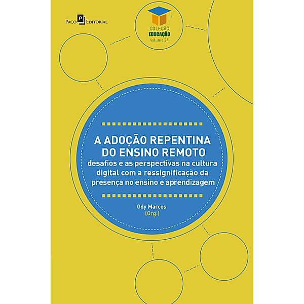 A adoção repentina do ensino remoto / Coleção Educação Bd.24, Ody Marcos