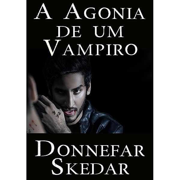 A  Agonia de um Vampiro, Donnefar Skedar