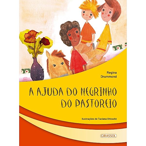 A ajuda do Negrinho do Pastoreio / Seres fantásticos Bd.4, Regina Drummond