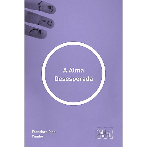 A Alma Desesperada, Francisco Dias Cumbe