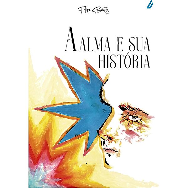 A alma e sua História, Felipe Santos