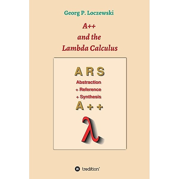 A++ and the Lambda Calculus, Georg P. Loczewski