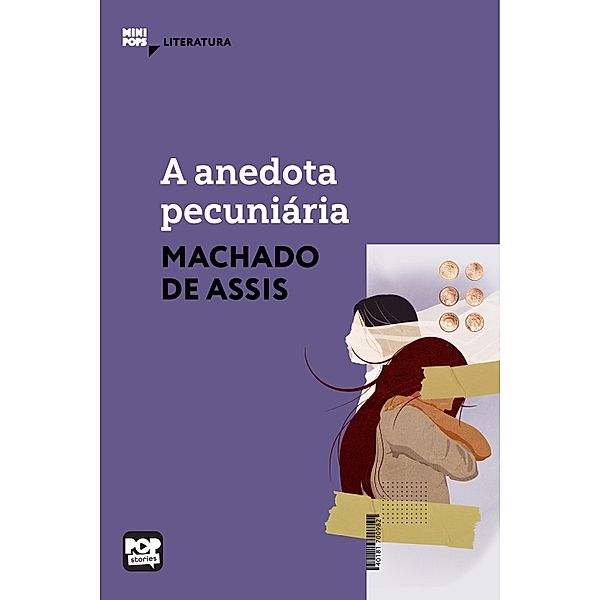 A anedota pecuniária / MiniPops, Machado de Assis