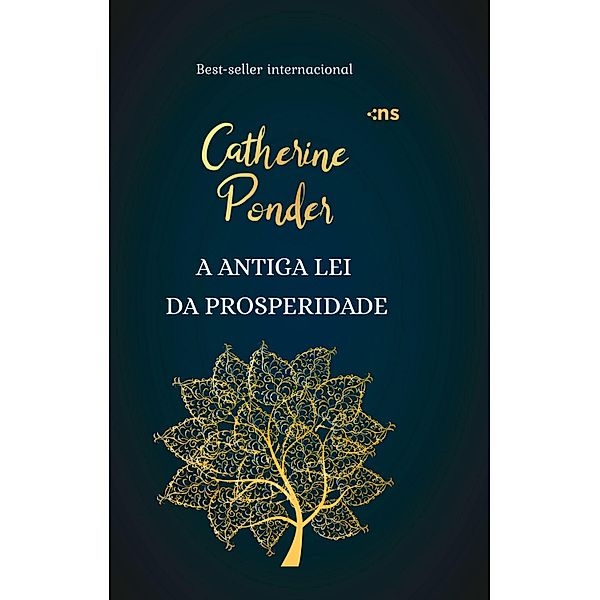 A antiga lei da prosperidade, Catherine Ponder