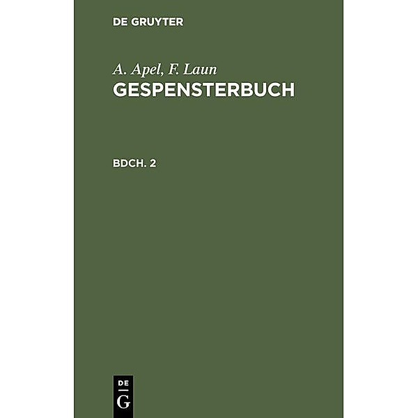 A. Apel; F. Laun: Gespensterbuch. Bdch. 2, A. Apel, F. Laun