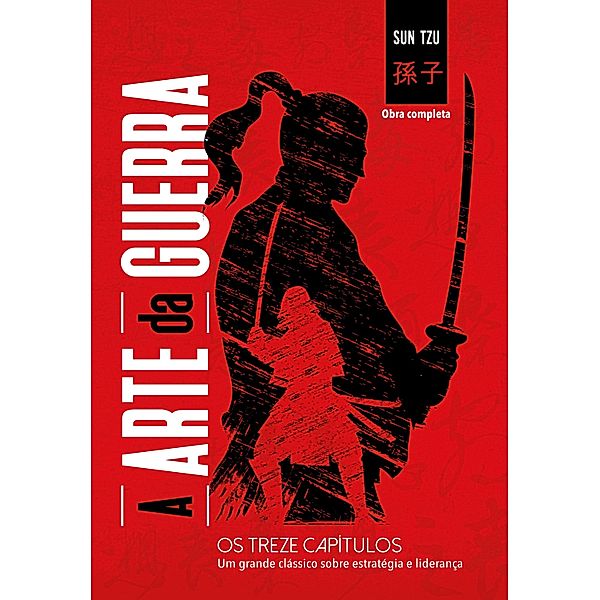 A arte da guerra / Clássicos da literatura mundial, Sun Tzu