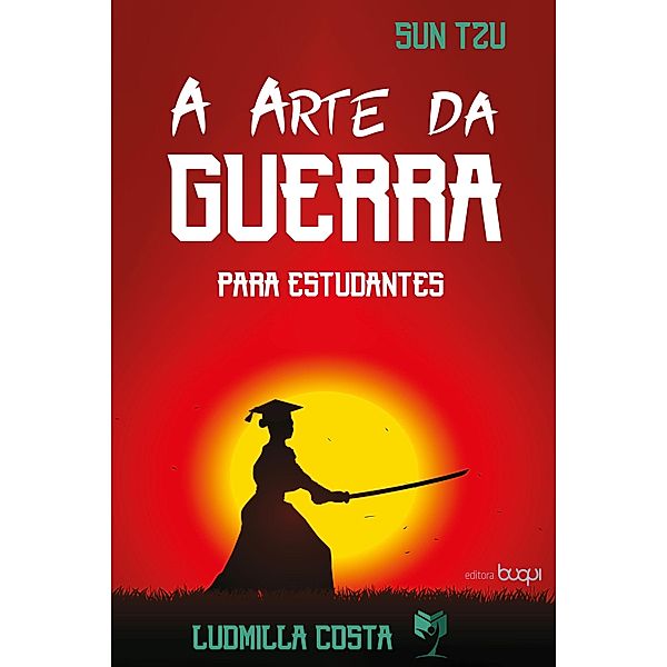 A arte da guerra para estudantes, Ludmilla Costa