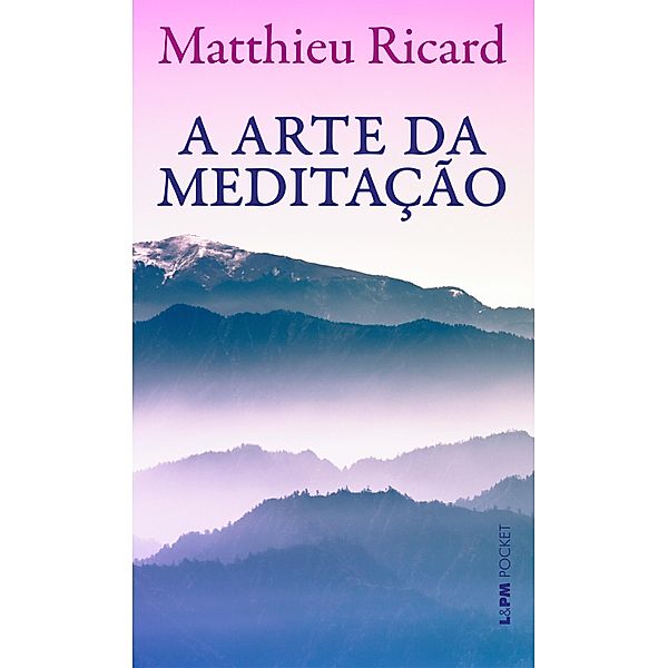 A arte da meditação, Matthieu Ricard