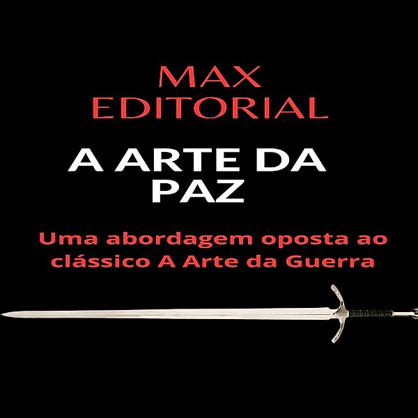 A ARTE DA PAZ / CONTRAPONTOS Bd.1, Max Editorial