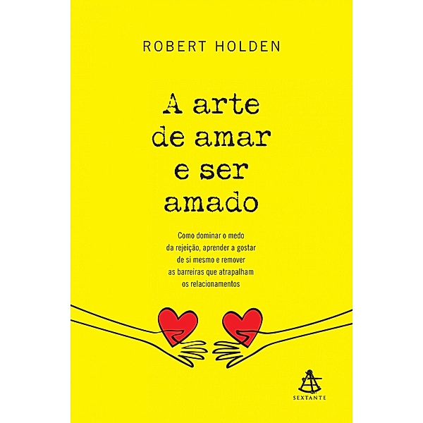 A arte de amar e ser amado, Robert Holden