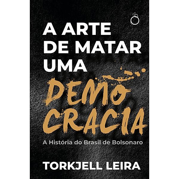 A arte de matar uma democracia, Torkjell Leira