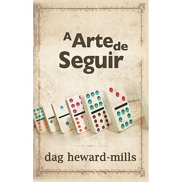 A arte de seguir, Dag Heward-Mills