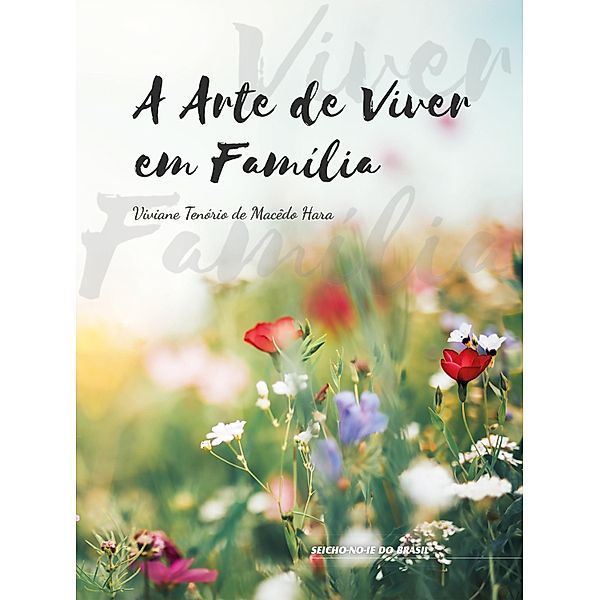 A Arte de Viver em Família, Viviane Hara