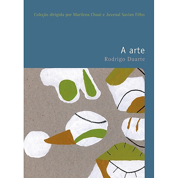 A arte / Filosofias: o prazer do pensar Bd.14, Rodrigo Duarte