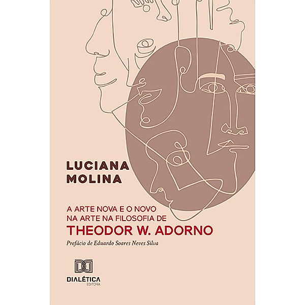 A arte nova e o novo na arte na filosofia de Theodor W. Adorno, Luciana Molina
