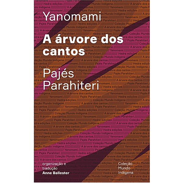 A árvore dos cantos / Mundo Indígena, Pajés Parahiteri