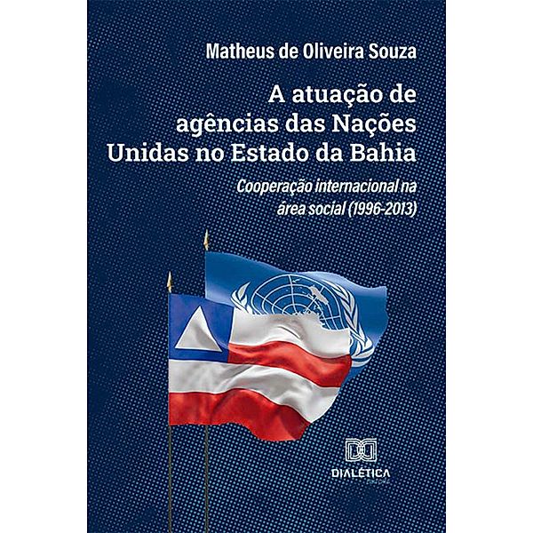 A atuação de agências das Nações Unidas no Estado da Bahia, Matheus de Oliveira Souza