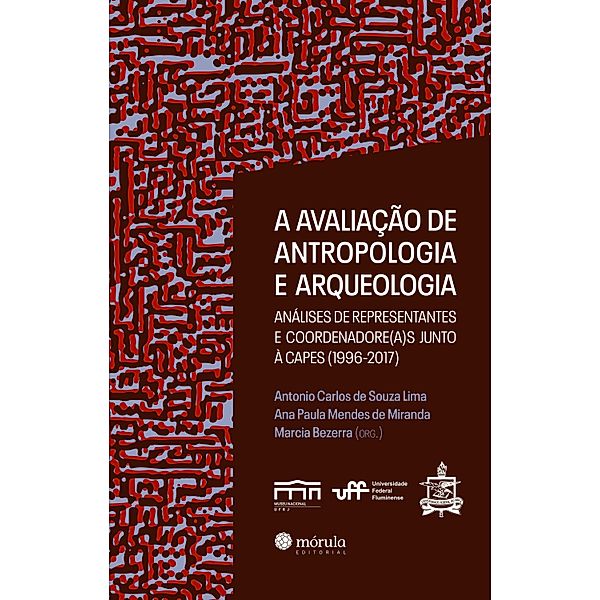 A avaliação de antropologia e arqueologia, Antonio Carlos de Souza Lima, Ana Paula Mendes de Miranda, Marcia Bezerra