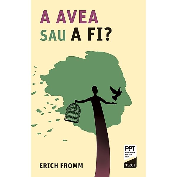 A avea sau a fi? / Psihologie, Erich Fromm