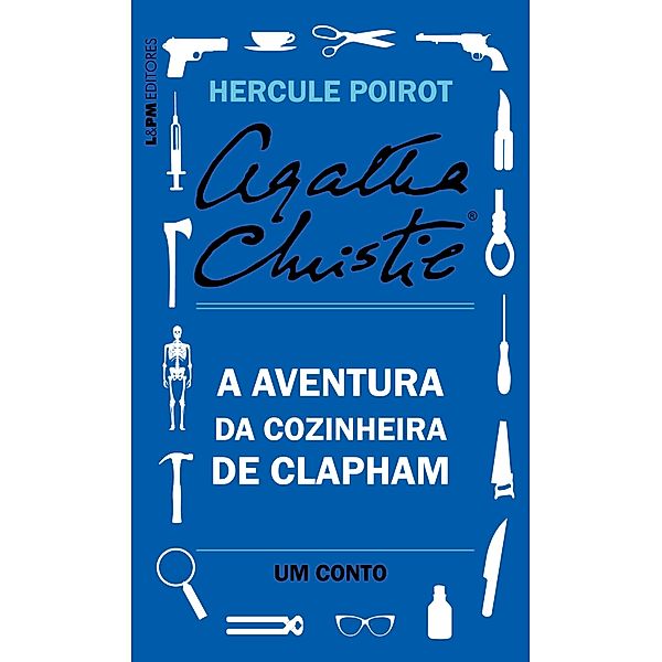 A aventura da cozinheira de Clapham: Um conto de Hercule Poirot, Agatha Christie