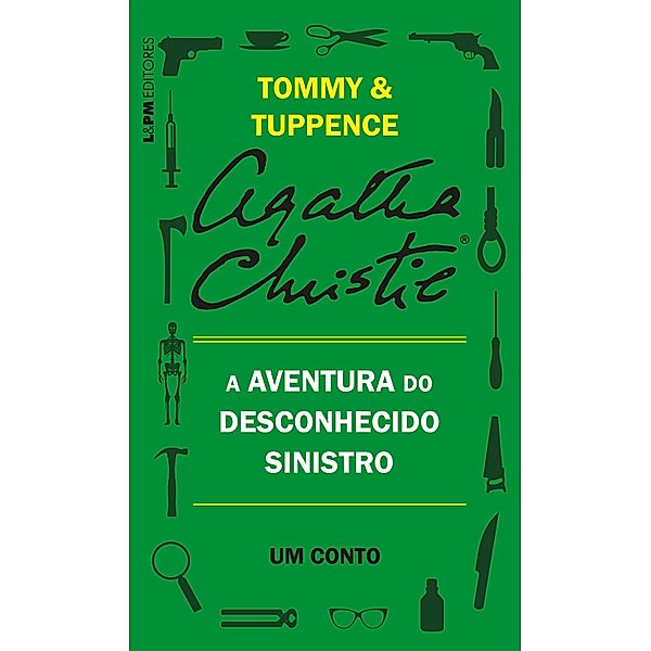 A aventura do desconhecido sinistro: Um conto de Tommy e Tuppence, Agatha Christie