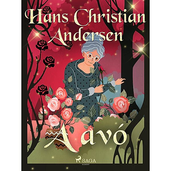 A avó / Os Contos de Hans Christian Andersen, H. C. Andersen