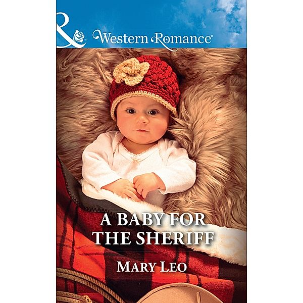 A Baby For The Sheriff, Mary Leo