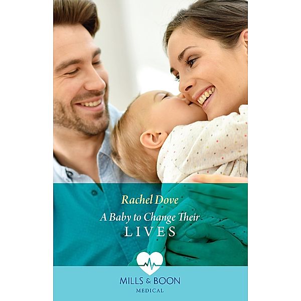 A Baby To Change Their Lives, Rachel Dove