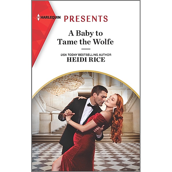 A Baby to Tame the Wolfe / Passionately Ever After... Bd.1, Heidi Rice