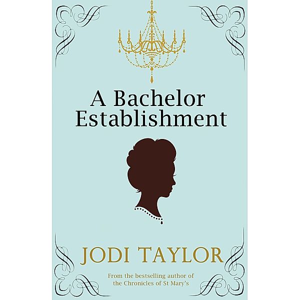 A Bachelor Establishment, Jodi Taylor