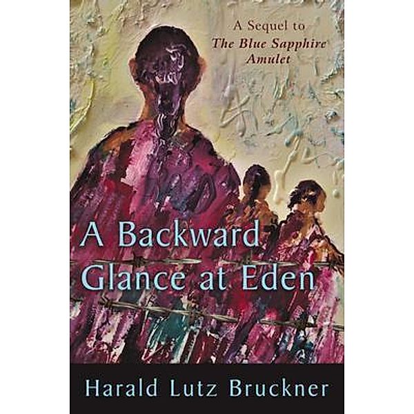 A Backward Glance at Eden, Harald Bruckner