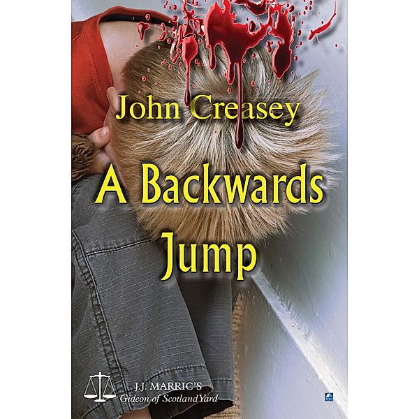 A Backwards Jump / Gideon of Scotland Yard Bd.4, John Creasey