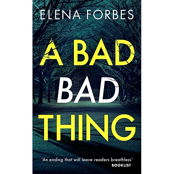 A Bad Bad Thing, Elena Forbes