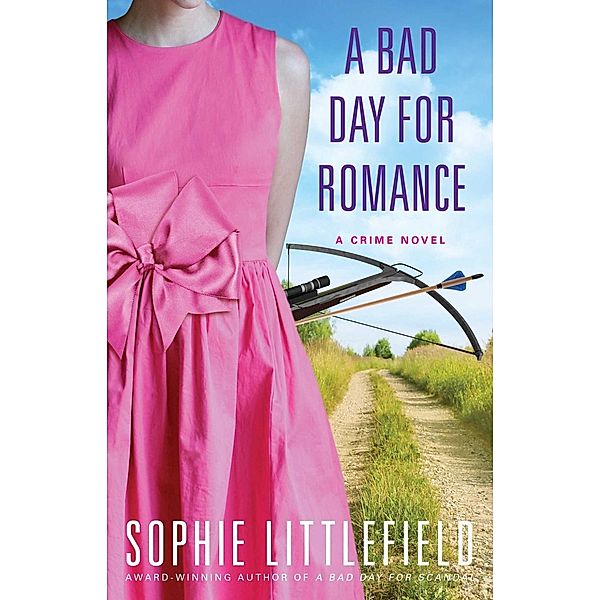 A Bad Day for Romance, Sophie Littlefield