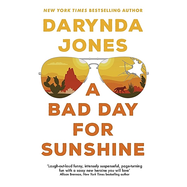 A Bad Day for Sunshine / Sunshine Vicram, Darynda Jones