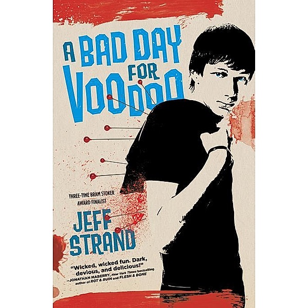 A Bad Day for Voodoo, Jeff Strand