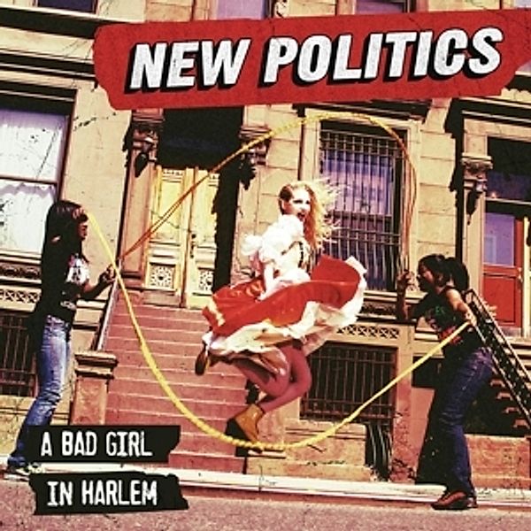 A Bad Girl In Harlem, New Politics