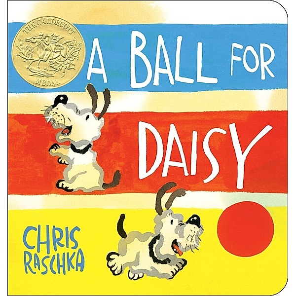 A Ball for Daisy, Chris Raschka