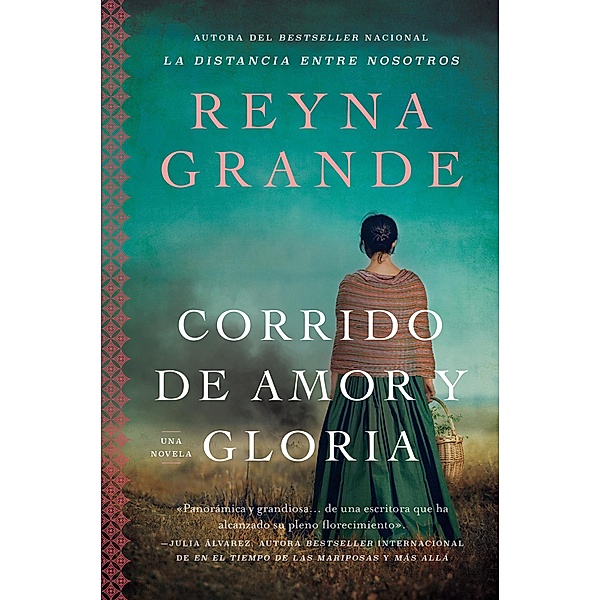 A Ballad of Love and Glory / Corrido de amor y gloria (Spanish edition), Reyna Grande