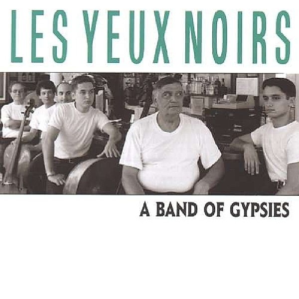 A Band Of Gypsies-2cd-, Les Yeux Noirs