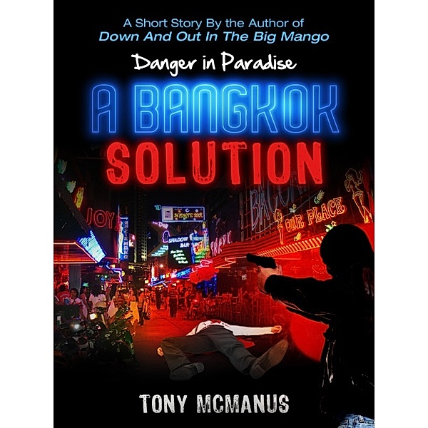 A Bangkok Solution, Tony Mcmanus