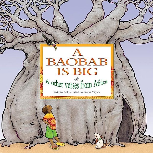A Baobab is Big / Struik Lifestyle, Jacqui Taylor