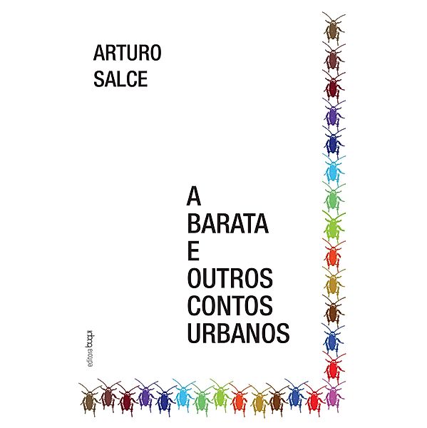 A barata e outros contos urbanos, Arturo Salce