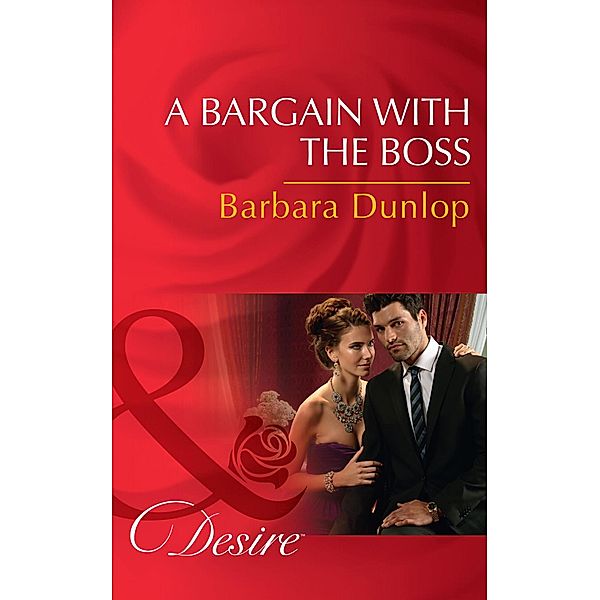A Bargain With The Boss / Chicago Sons Bd.3, Barbara Dunlop