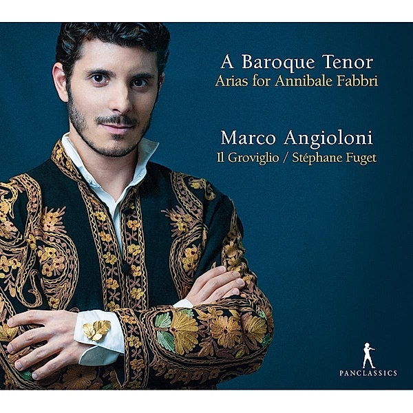 A Baroque Tenor-Arias For Annibale Fabbri, Marco Angioloni, Stéphane Fuget, Il Groviglio