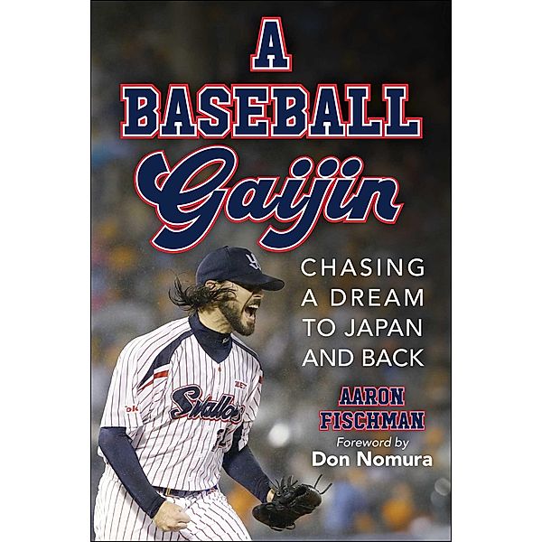 A Baseball Gaijin, Aaron Fischman